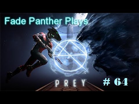 Fade Panther Plays Prey Pt 64 #So Tired of Hacking#