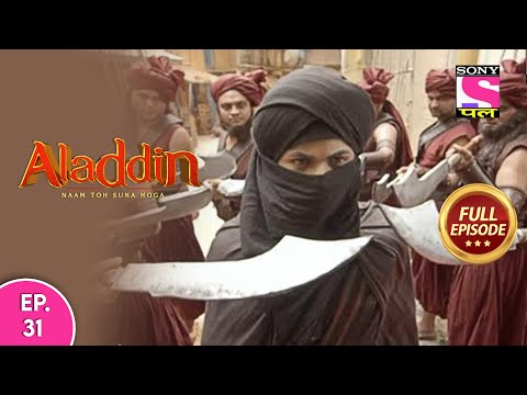 Aladdin - Naam Toh Suna Hoga | अलाद्दिन - नाम तो सुना होगा | Episode 31 | 15th July, 2020