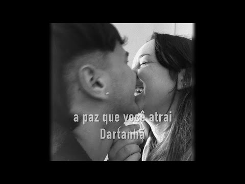 Dartanhã - A paz que você atrai (Letra/Legendado)