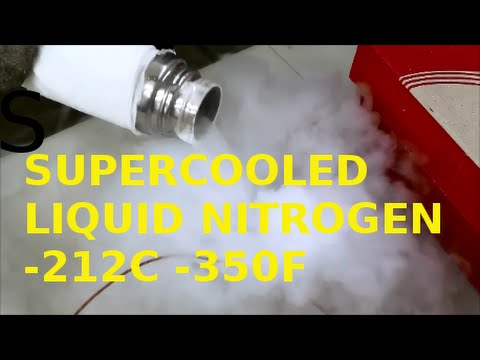 DIY SUPERCOOLING LIQUID NITROGEN DOWN TO -212C (-350F)