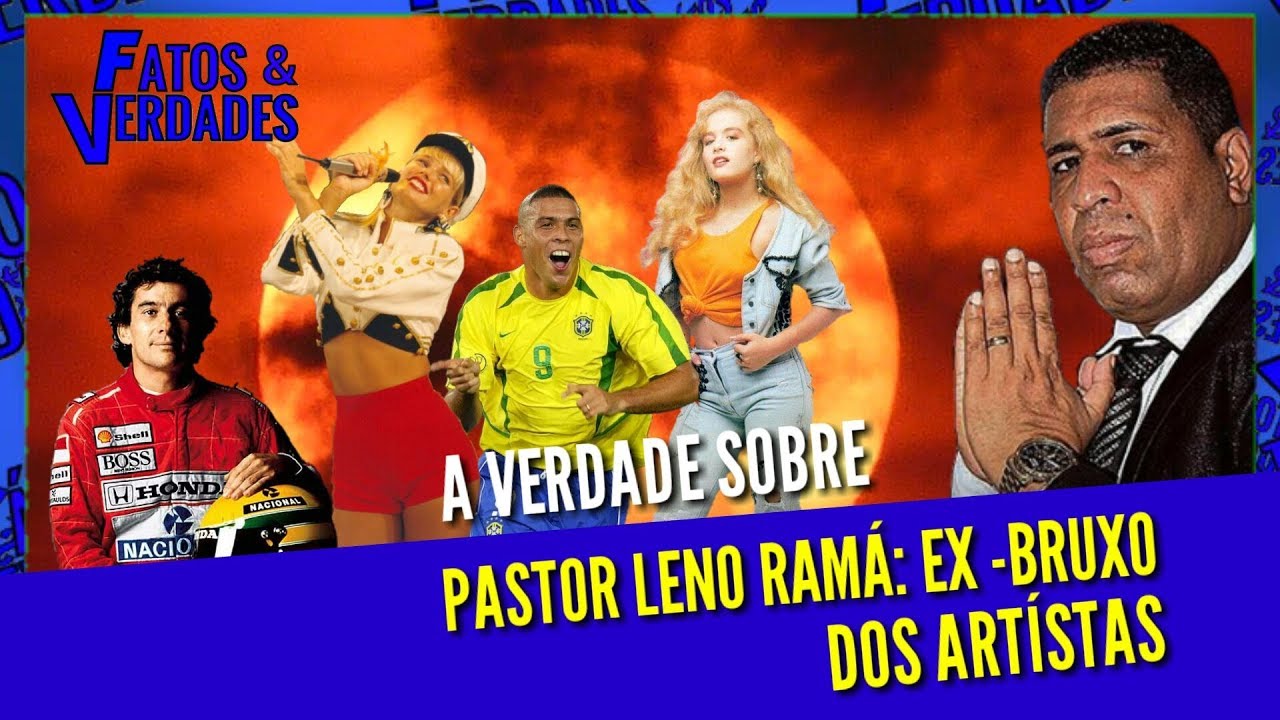LENO RAMÁ: EX -BRUXO DOS ARTÍSTAS