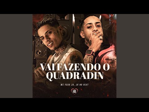 Vai Fazendo o Quadradin