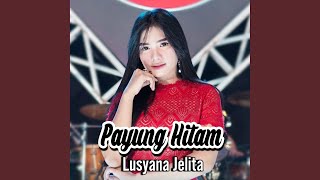 Download lagu Payung Hitam mp3 Download lagu Payung Hitam mp3