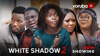 White Shadow 2 Latest Yoruba Movie 2023 Drama | Bukola Adeeyo | Muyiwa Ademola | Ireti Osayemi