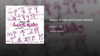 Roach TM - Dunya (Krept and Konan Remix) (Sauce Music 2017)