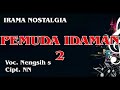 PEMUDA IDAMAN 2 Voc Nengsih S Cipt NN