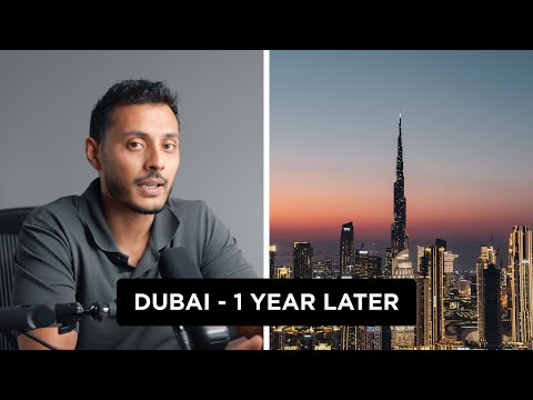 Living in Dubai, 1 year later.