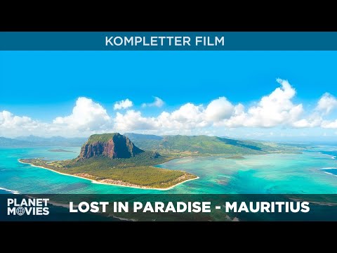 Lost in Paradise – Mauritius | traumhafte Doku über das exotische Paradies | ganzer Film in HD