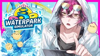 COME VISIT! NO LAWSUITS YET! (Waterpark Simulator)【NIJISANJI EN | Doppio Dropscythe】