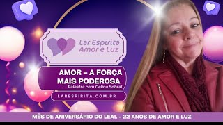 AMOR - A FORÇA MAIS PODEROSA com Celina Sobral