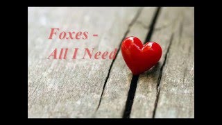 Foxes - All I Need (Lyrics)