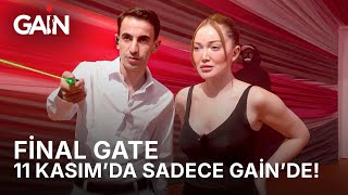 Final Gate | 11 Kasım'da Sadece GAİN'de!