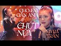 CHO EM GẦN ANH THÊM CHÚT NỮA MYRA TRẦN MÂY SAIGON Official MV