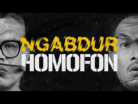 NGABDUR - HOMOFON