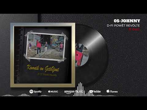 D-FI Powèt Revolte - Johnny feat Da.G
