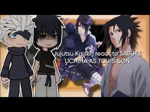 Jujutsu Kaisen React to SASUKE UCHIHA as Toji’s Son 😱🔥 | Gacha Reaction | 🇺🇸/🇧🇷