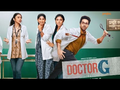 Doctor G (2022)| Ayushmann Khurrana, Rakul Preet Singh | Bollywood Medical Comedy Film