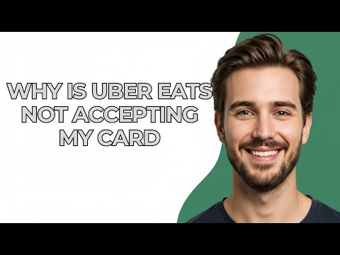Uber Eats Not Accepting Card