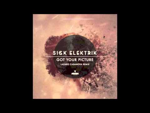Sick Elektrik - Got Your Picture (Lazaro Casanova Miami Vice Mix)