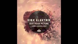 Sick Elektrik - Got Your Picture (Lazaro Casanova Miami Vice Mix)