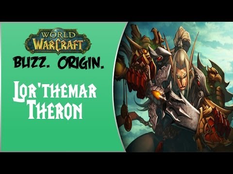 World of Warcraft Blizz. Origin. Lore #Teil 04 - Lor'themar Theron (German) [HD]