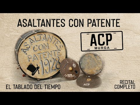 Asaltantes Con Patente - El Tablado Del Tiempo