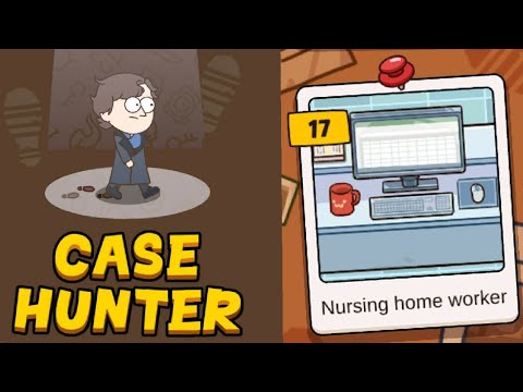 Case Hunter | Case | Nursing Home worker | Level 31 Solved
