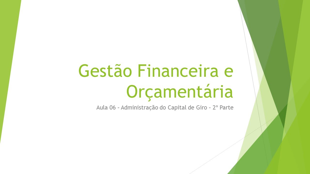 GFO Aula 06 Administração do Capital de Giro 2ª Parte | Professor Ricardo Pinheiro