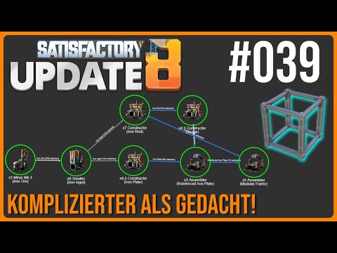 Satisfactory UPDATE 8 NEUSTART deutsch - FABRIKBAU & MEINE PROBLEME - #039 Automation, Basebuilding