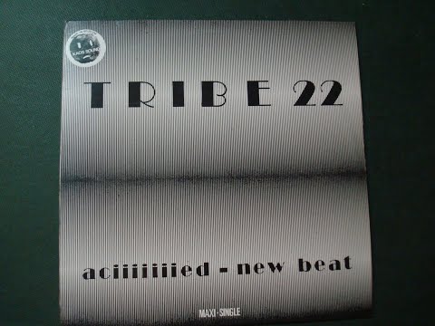 TRIBE 22.(ACIIIIIIIED-NEW BEAT.)(12''.)(1989.)