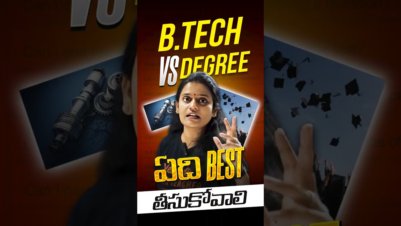 B.Tech vs Degree — Mee Career ki Right Option enti? #vedantutelugu