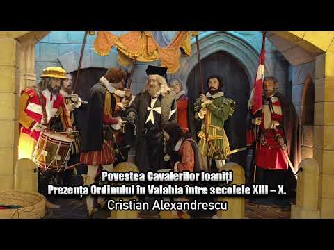 The Story of the Knights of St. John * The Order's Presence in Wallachia Between the 13th and 10t...