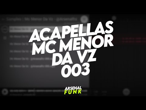 ACAPELLAS MC MENOR DA VZ 003 - 2025 (Conteúdo Para DJs)
