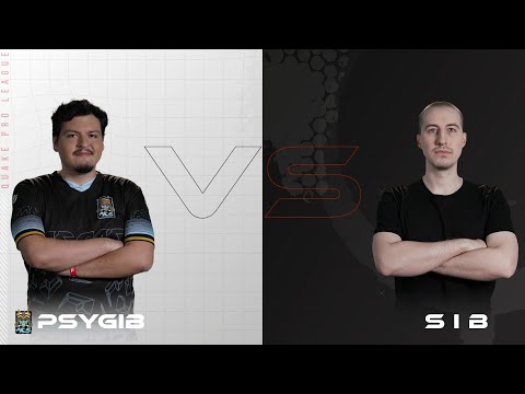 psygib vs SIB - Quake Pro League - Week 5