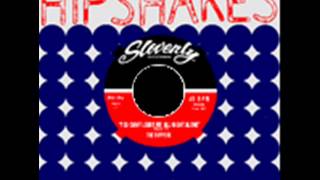 THE HIPSHAKES - OK alright / in the summer / never no more