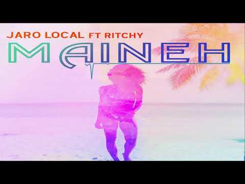 Jaro Local ft Ritchy - Maineh ( Kung Fu Panda Recordz )