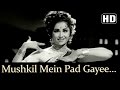 Mushkil Mein Pad Gayee Jaan (HD) - Devar Songs - Madhumati- Lata Mangeshkar - Usha Mangeshkar -Dance