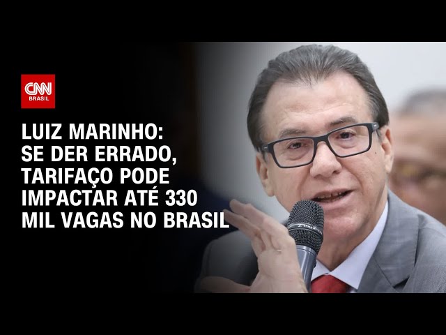 Tarifaço de Trump pode impactar até 330 mil vagas no Brasil, diz Luiz Marinho | CNN 360º