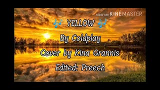 YELLOW with lyrics | By: Coldplay | Cover: Kina Grannis