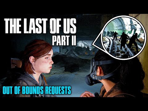 Out of Bounds Requests #6 - The Last of Us Part II