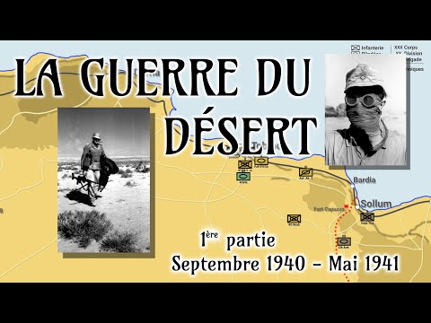 La Guerre du désert [1/3 - Sept 1940 - Mai 1941 ]