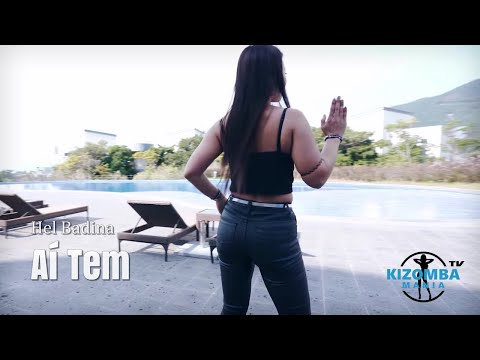 Hel Badina - Aí Tem | Kizomba Music Video | Lady Styling Dance Mix