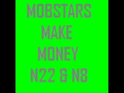 Mobstars - Make Money {Wood Green To Hornsey}