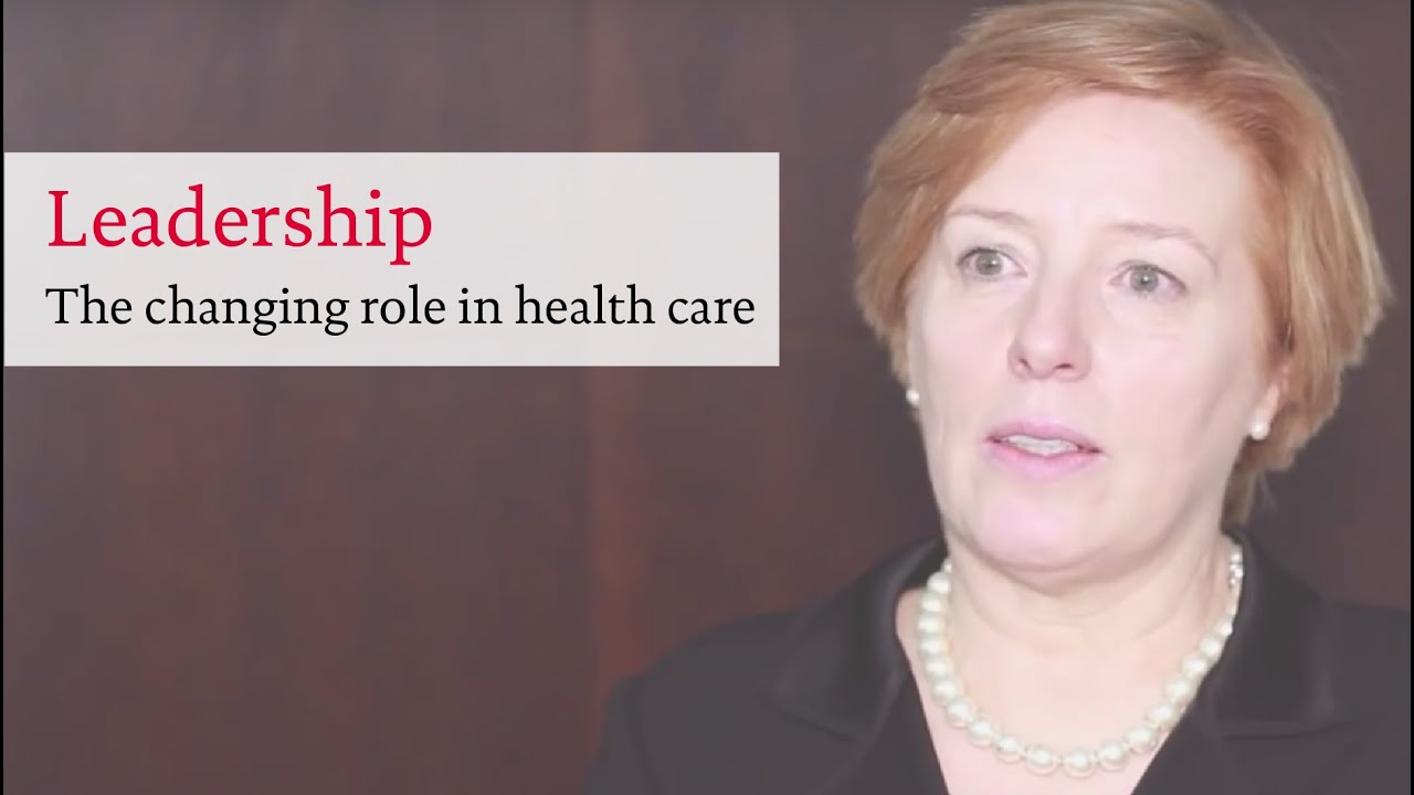 The changing role of leadership in healthcare