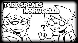 Tord speaks Norwegian💬