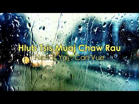 Carl Vue : Hlub Tsis Muaj Chaw Rau [COVER]