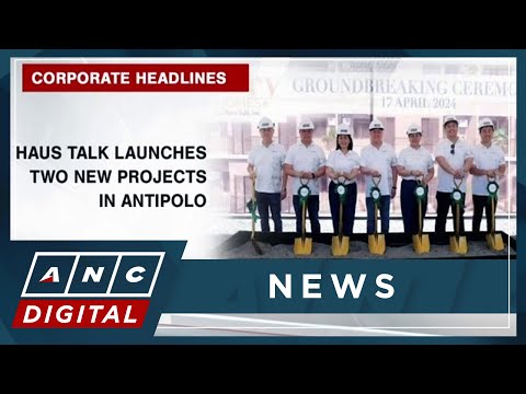 Haus Talk launches two new projects in Antipolo ANC