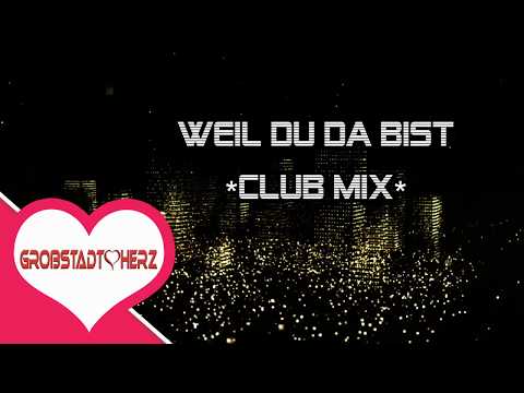 Gestoert aber Geil (Style)  - WEIL DU DA BIST // Club Mix 2017/2018