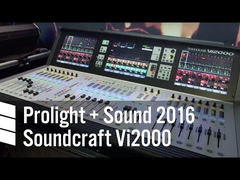 Soundcraft Vi2000 - Prolight + Sound 2016
