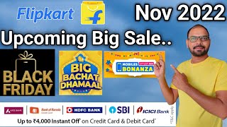 Upcoming Sale On Flipkart November 2022 Black friday Sale 2022 Next Sale On Flipkart